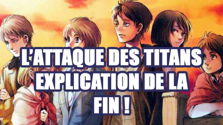 Explication de la conclusion énigmatique de L Attaque des Titans