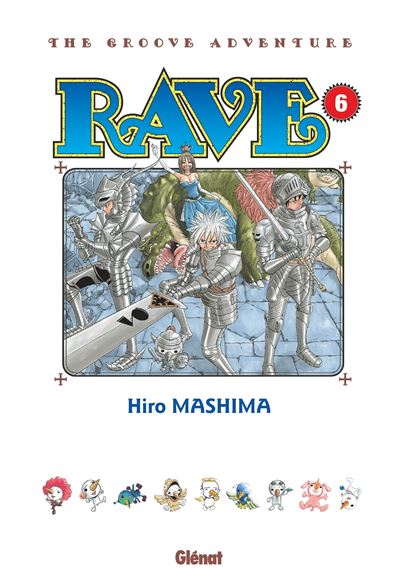 Rave - Édition originale - Tome 6 : Entre intensité et incohérences