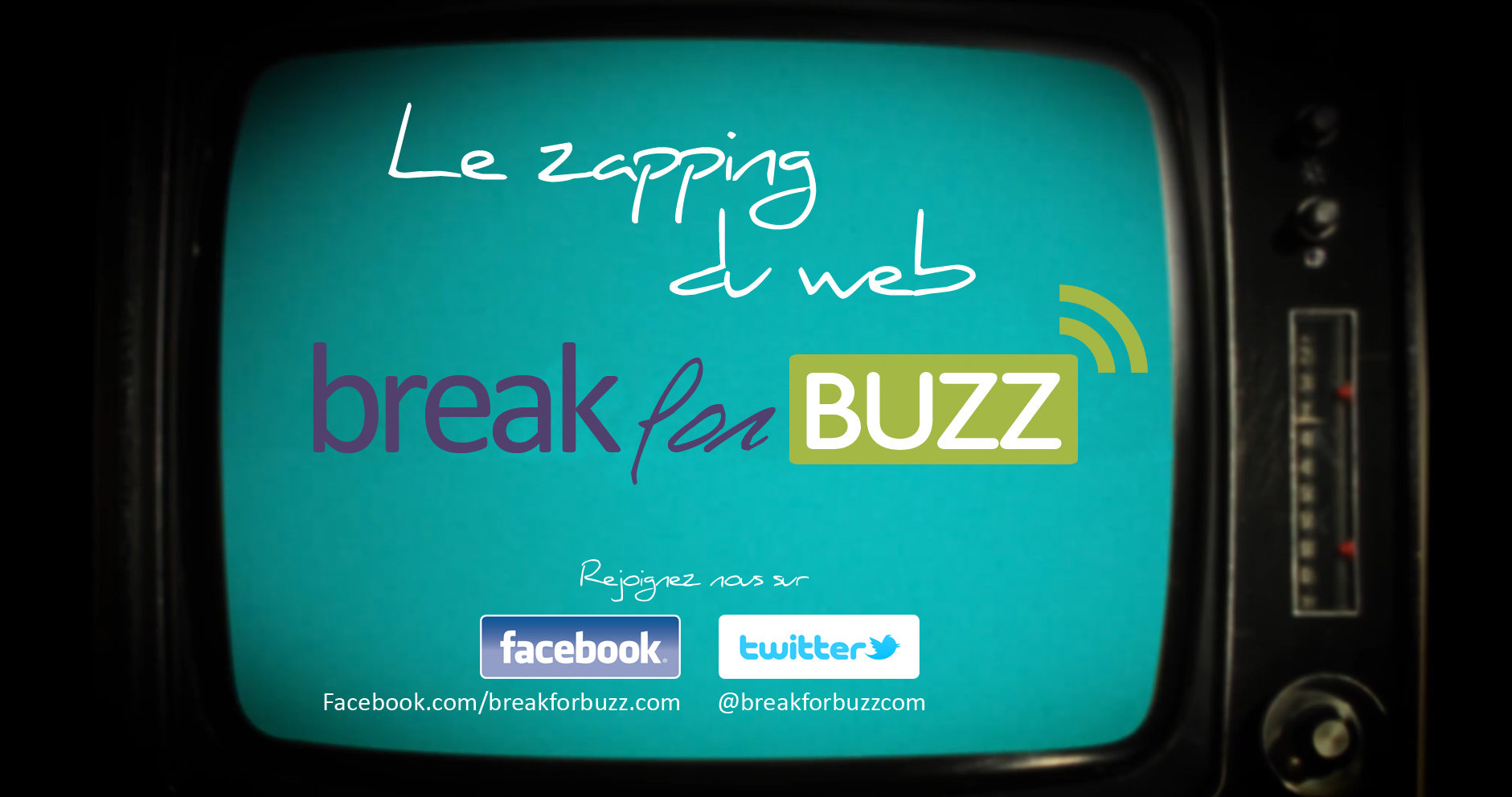 Zapping du web by Breakforbuzz #1