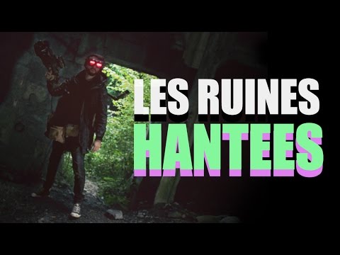 Les étranges expériences – les ruines hantées