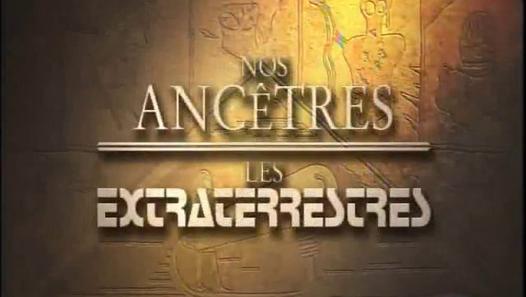 Nos ancêtres extra-terrestres : Et s'ils étaient déjà venus ...