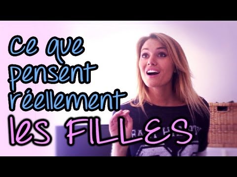 Ce que pensent réellement les filles