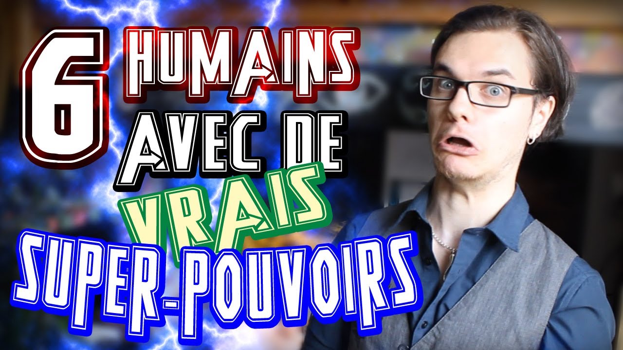 Chris : 6 humains avec de vrais super-pouvoirs
