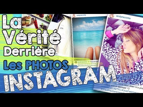 Andy : La vérité derrière les photos Instagram
