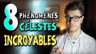 Chris : 8 phénomènes célestes incroyables