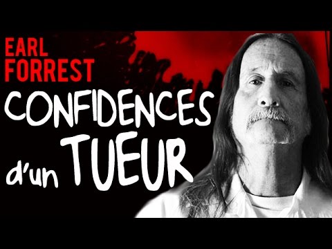 Earl Forrest : Confidences d’un Tueur