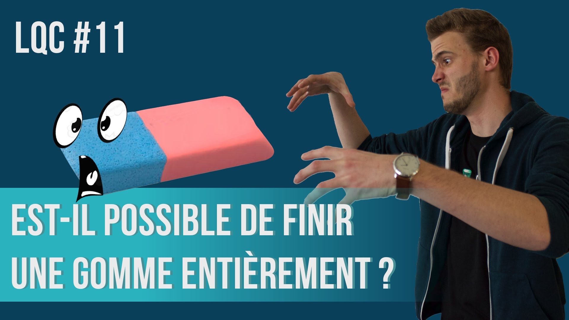 Est-il possible de finir une gomme ? LQC #11