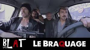 BLAT : Le Braquage