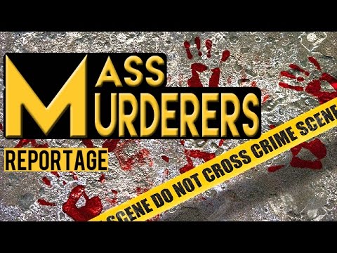 Mass Murderers : Tueurs de masse