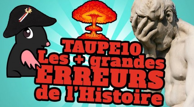 Top 10 des plus grandes erreurs de l’Histoire