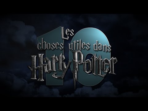 TOP TEN – Les choses utiles dans Harry Potter (les films)