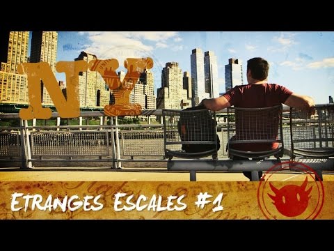 Étranges Escales #1 : New York