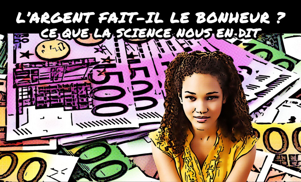 L’argent fait-il le bonheur ?