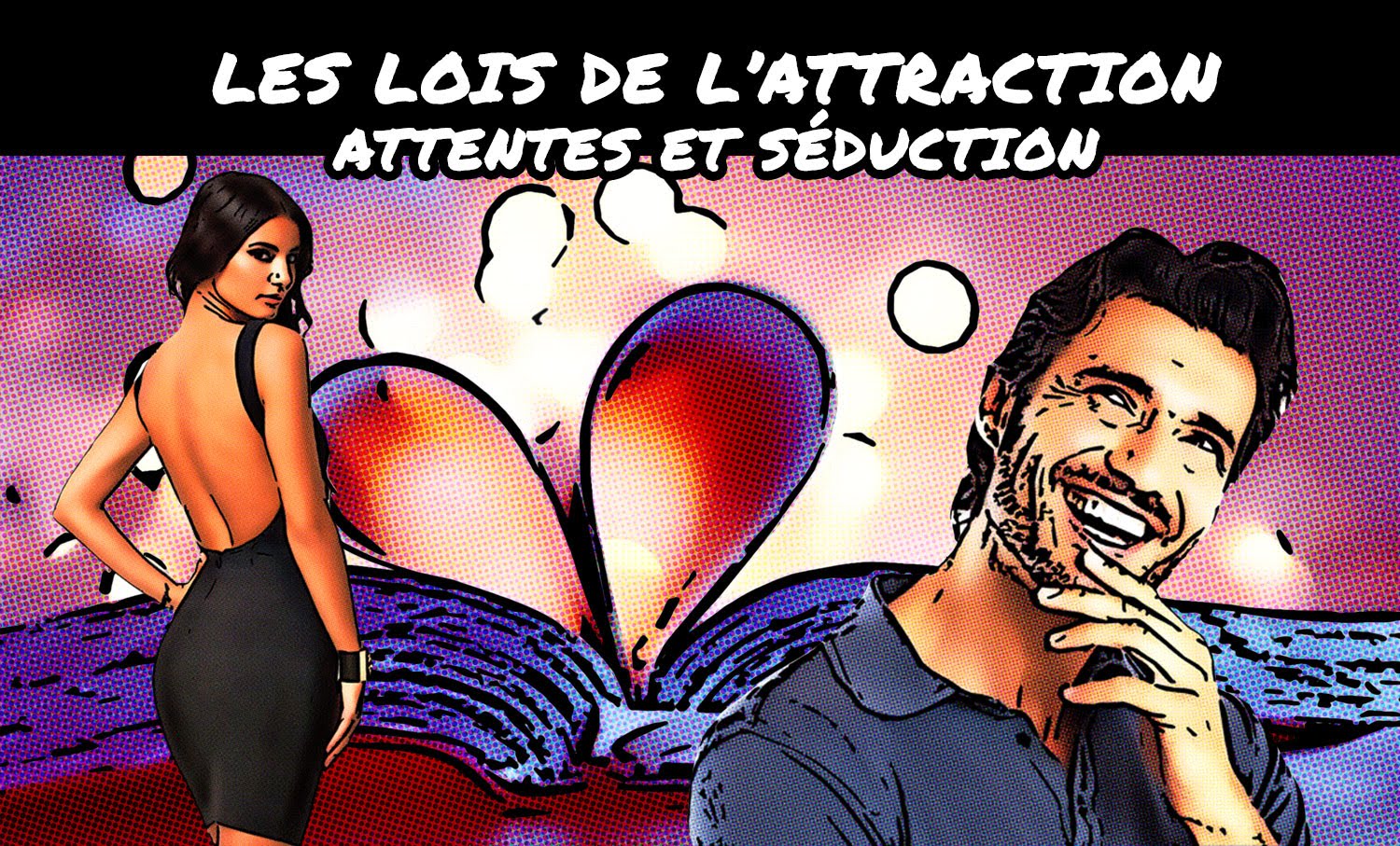 Les lois de l’attraction – Attentes & Séduction