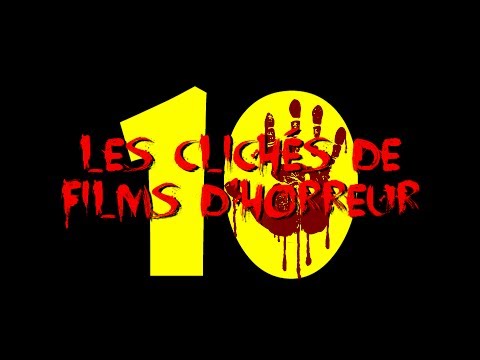 TOP TEN – Les clichés de films d’horreur