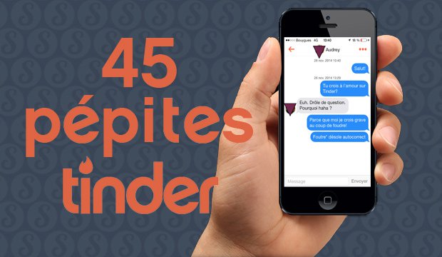 Les meilleurs perles de Tinder ! 45 techniques de dragues à couper le souffle…