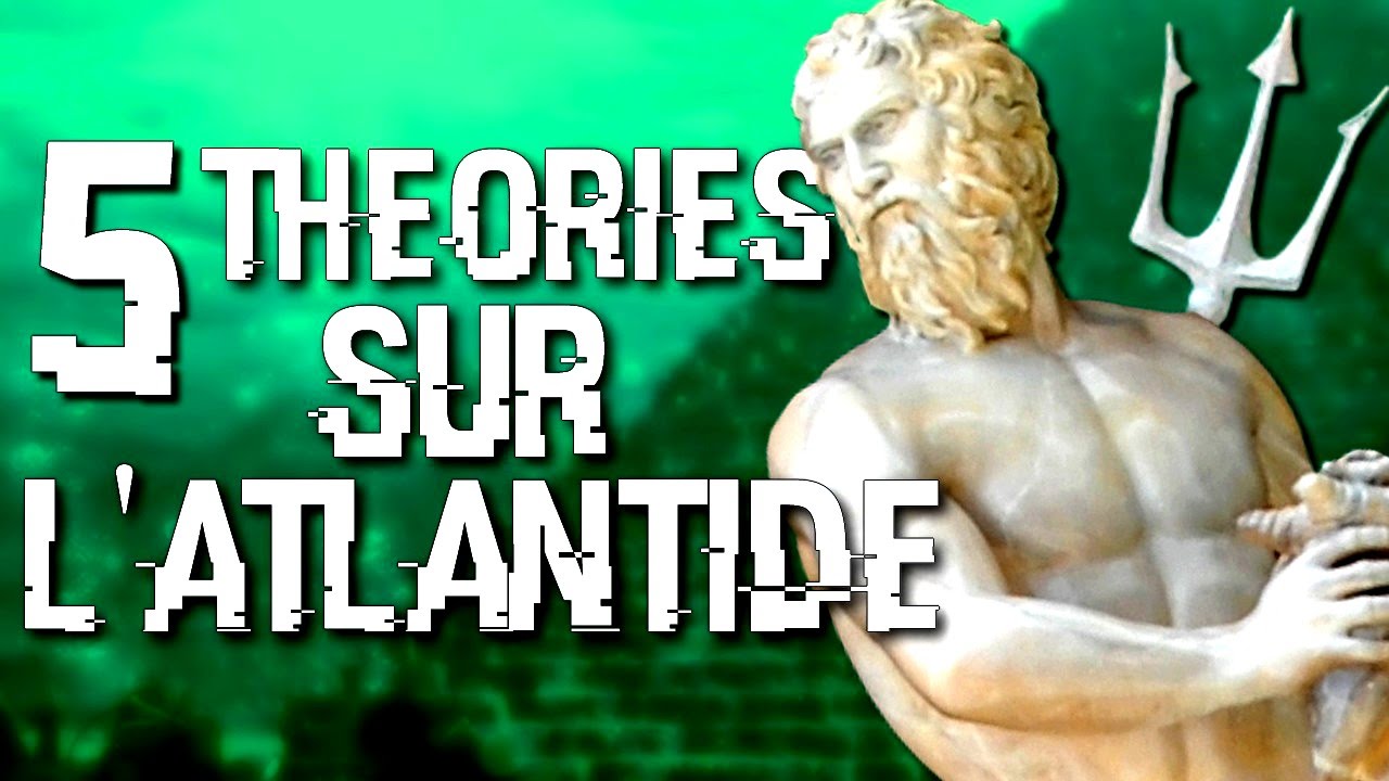 5 Théories sur l’Atlantide