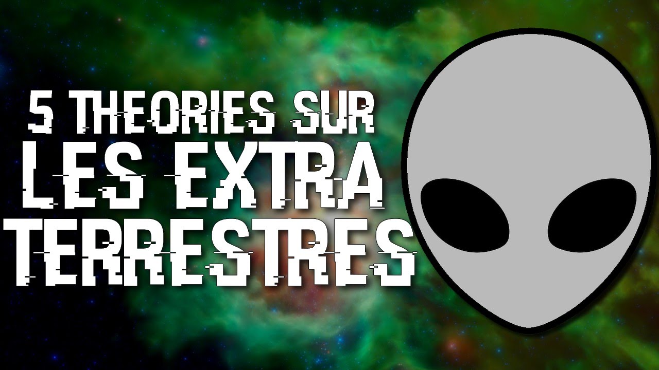 5 Théories sur les Extraterrestres