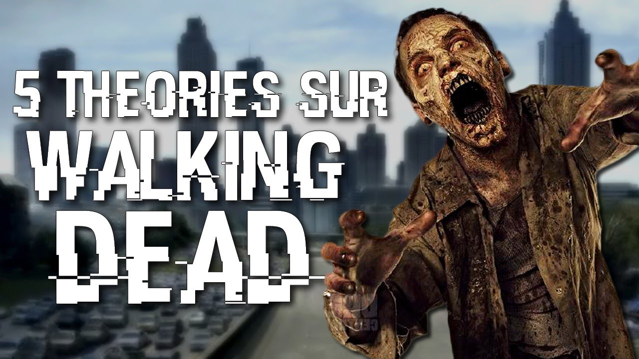 5 Théories sur The Walking Dead