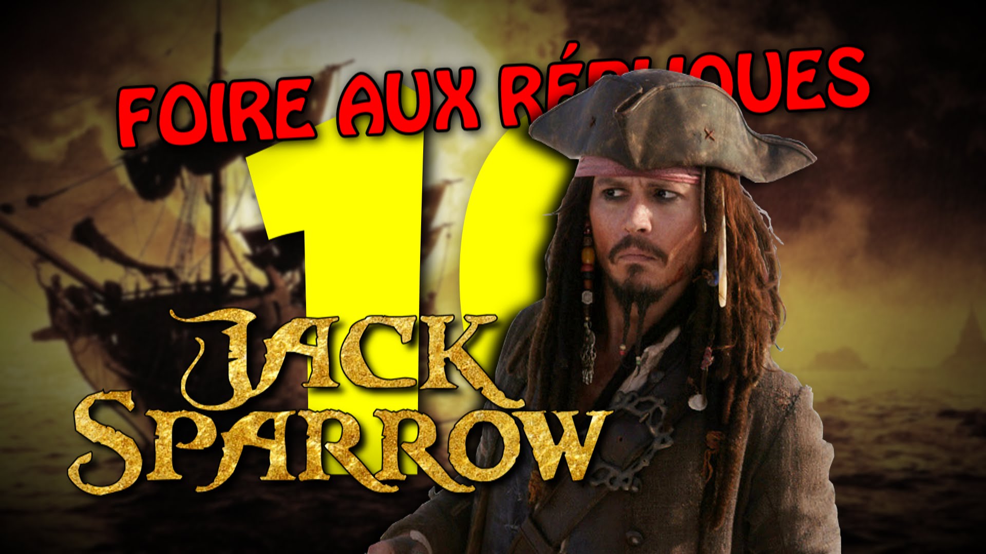TOP TEN – Foire aux Répliques de Jack Sparrow