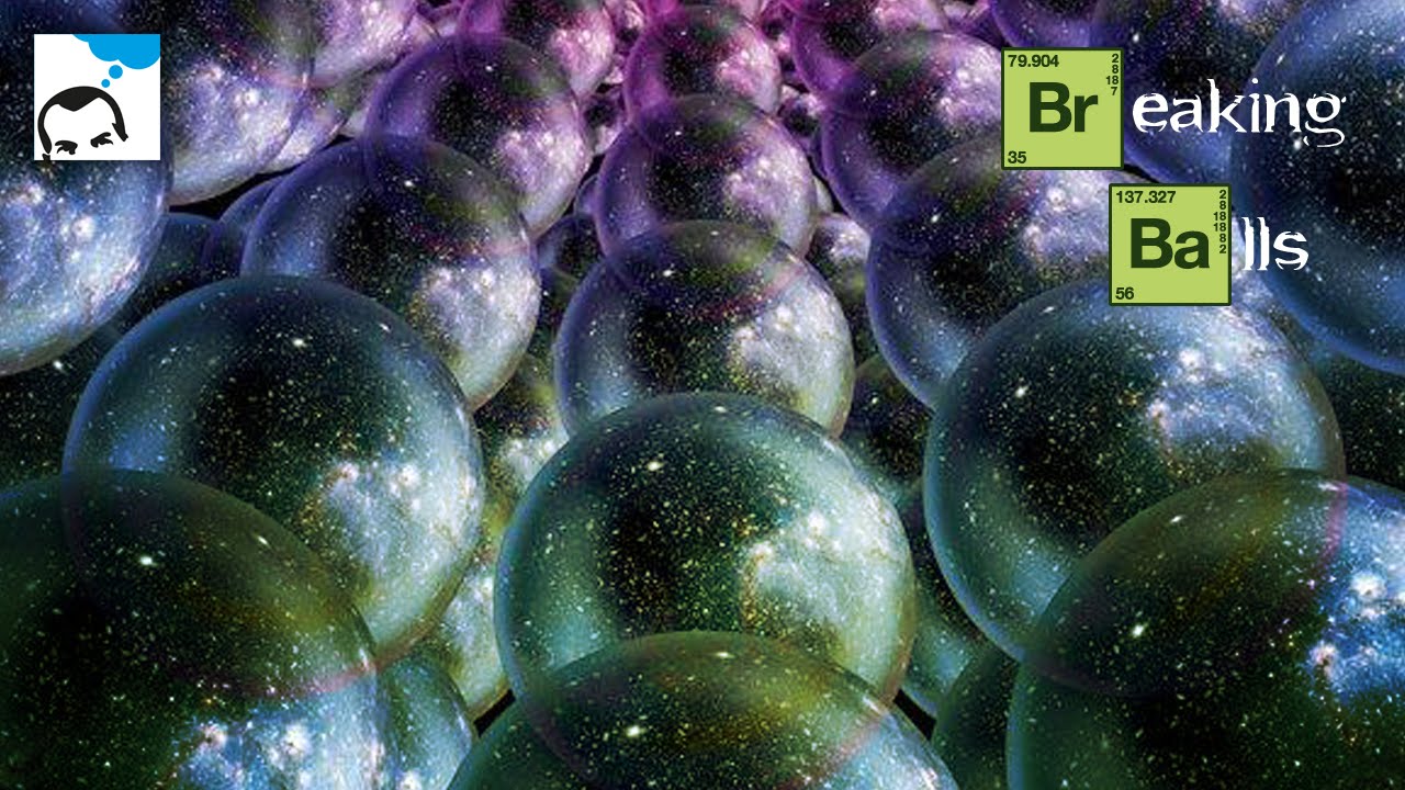Multivers et théorie des cordes – Breaking Balls
