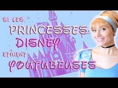 Andy : Si les Princesses Disney étaient Youtubeuses