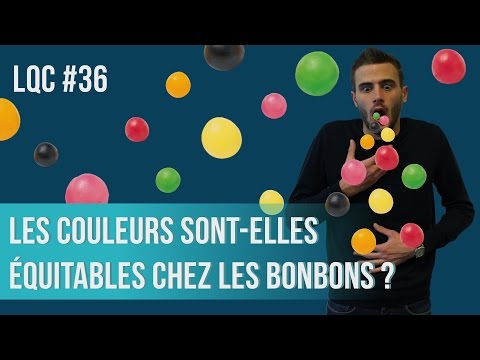 Les couleurs sont-elles équitables chez les bonbons ? LQC #36