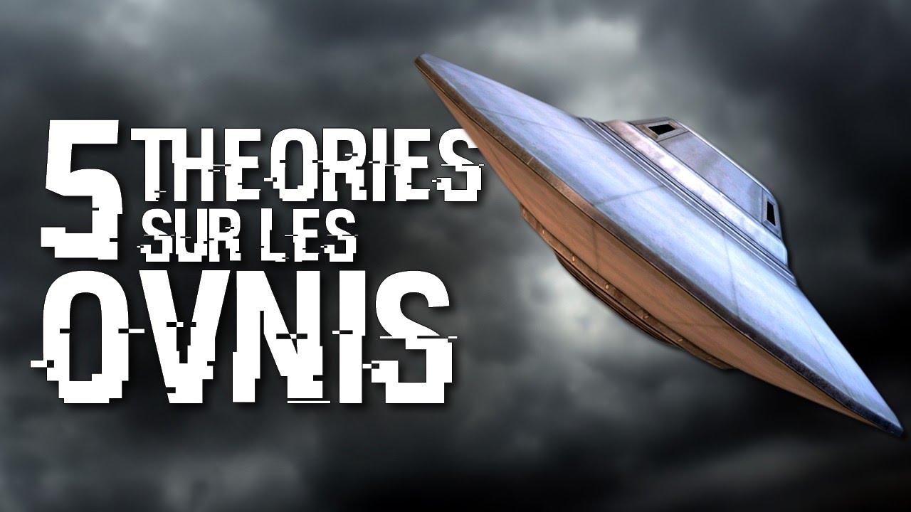 5 Théories #20 sur les OVNIS
