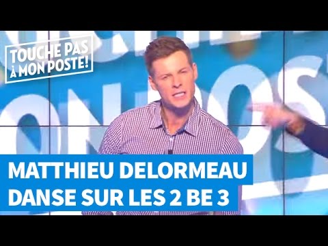 Matthieu Delormeau danse sur les 2BE3