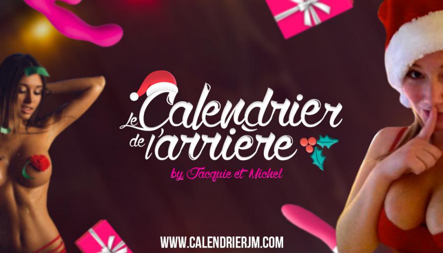 Jacquie et Michel : Leur calendrier de l&rsquo;arrière pour Noël !!