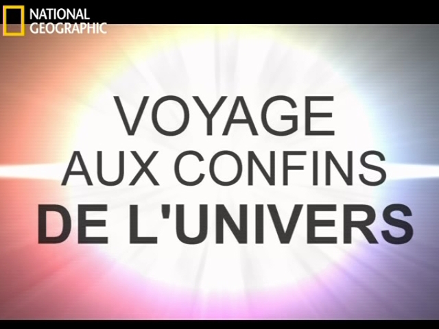 Reportage : Voyage aux confins de l’univers