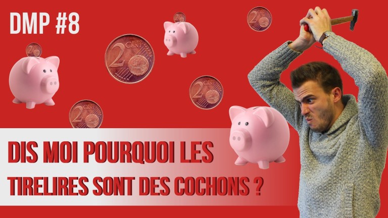 Dis-moi pourquoi les tirelires ont une forme de cochon ? DMP #8