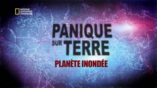 Panique sur Terre, Planète Inondée