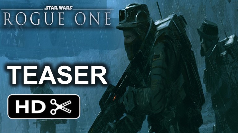 Trailer : Rogue One – A Star Wars Story