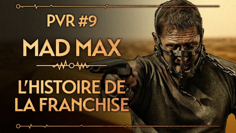 Mad Max – L’histoire de la franchise