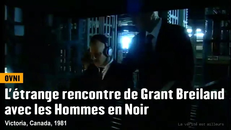 L&rsquo;étrange rencontre de Grant Breiland avec les Hommes en Noir