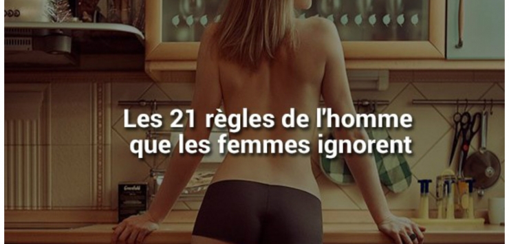 21 règles de l’homme que les femmes doivent connaitre absolument !