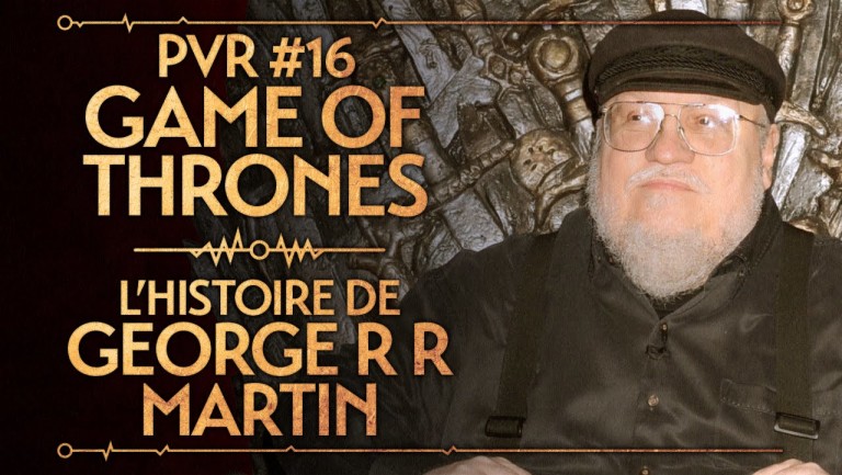 Game of Thrones – L&rsquo;histoire de George R.R Martin