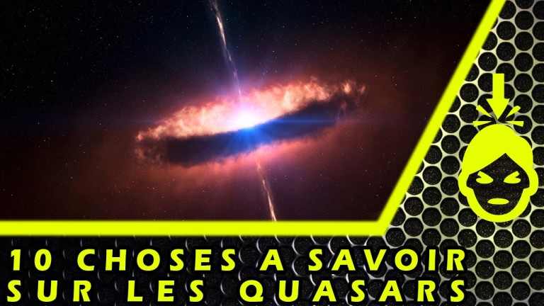 10 CHOSES à SAVOIR sur les QUASARS – Top Factory #34