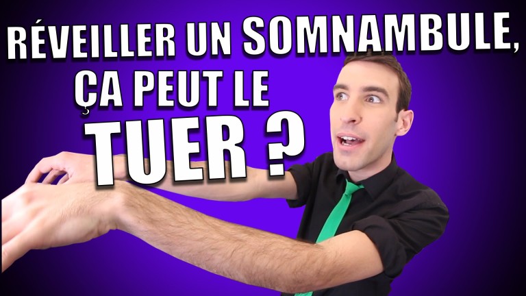 IDÉE REÇUE #10 : Réveiller un somnambule, ça peut le tuer ?