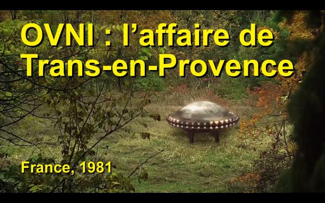 [OVNI] France : L’affaire de Trans-en-Provence – 1981
