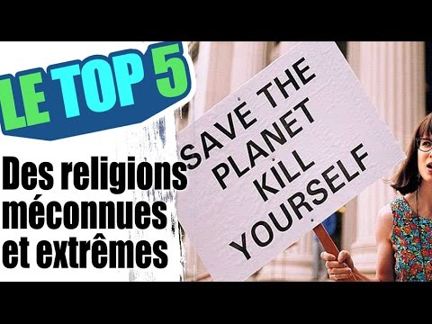 Le top 5 des religions méconnues et extrêmes