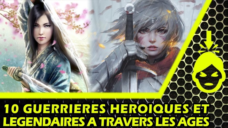 10 GUERRIÈRES HÉROÏQUES et LÉGENDAIRES à travers les âges – Top Factory #46