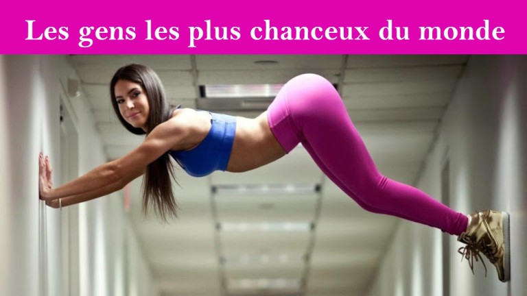 LES PERSONNES LES PLUS CHANCEUSES AU MONDE