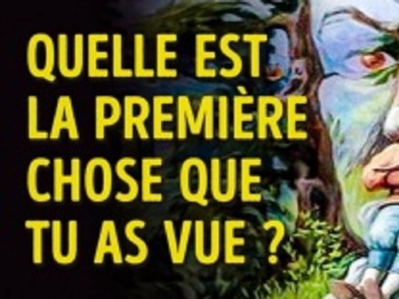 Test : Quelle est la première chose que tu aies vu ?