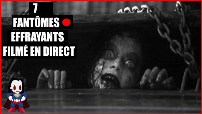 7 FANTÔMES EFFRAYANT FILMÉS EN DIRECT