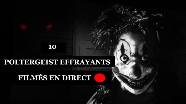10 POLTERGEIST EFFRAYANT FILMÉ EN DIRECT