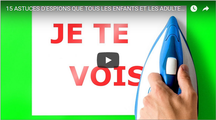 15 ASTUCES D&rsquo;ESPIONS QUE TOUS LES ENFANTS ET LES ADULTES DEVRAIENT CONNAÎTRE