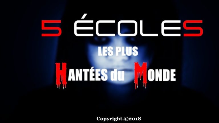 5 ÉCOLES les plus HANTÉES et EFFRAYANTES