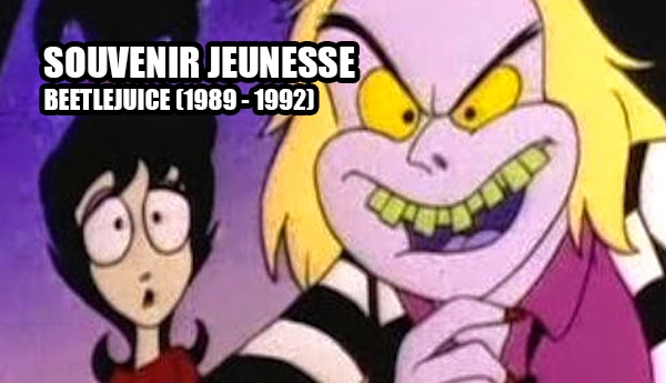 Beetlejuice – Génériques Dessins Animés